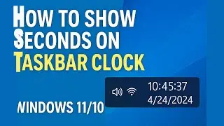 How to Show Seconds on Taskbar Clock in Windows 11/10 (No Software)