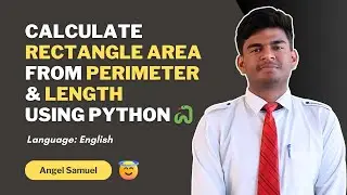 Program to Calculate the Area of a Rectangle Using Perimeter and Length in Python | CodeWithAngel
