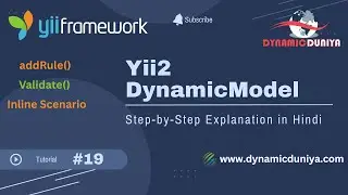 Yii2 DynamicModel Tutorial | ActiveForm & Validation Rules with Scenarios | Hindi Tutorial 19 