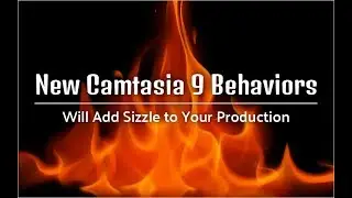 Camtasia 9 Behaviors Support