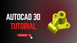 AutoCAD 3D Tutorials For Mechanical Engineers