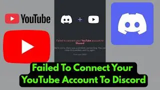 Failed To Connect YouTube Account To Discord? | Discord YouTube Connection Error