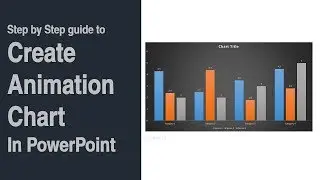 Step by step guide to create Animation chart in PowerPoint