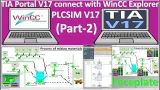 TIA Portal V17 connect with WinCC Explorer V7.5 mixing process part-2
