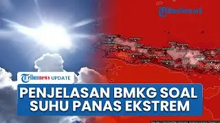 Cuaca Panas Menyengat Landa Sejumlah Wilayah Indonesia Akhir-akhir Ini, BMKG Ungkap Penyebabnya
