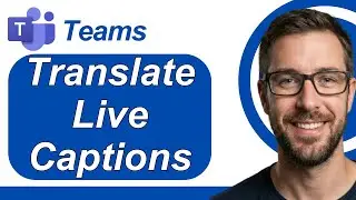 How To Translate Live Captions In Microsoft Teams [2026 Guide]