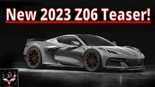 2023 Corvette C8 Z06 Official Teaser Released and Delay News