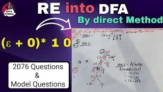 Regular Expression into DFA By Direct Method || 2076 & Model Questions || #importantquestions
