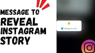 Message To Reveal Instagram Story