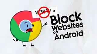 How to Block Any Website on Chrome in Android