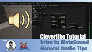 Intro to MetaSound and General Audio Tips