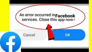 An error occurred in facebook services.close this app now solve | An error occurred in meta services