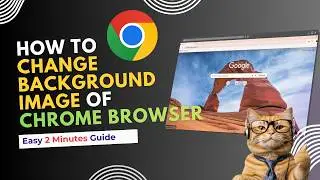 Change Background Image of Google Chrome Browser | Change theme in Chrome
