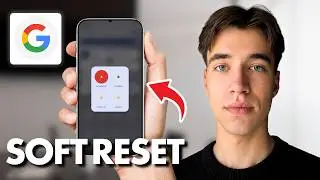 How To Soft Reset Google Pixel 8 Pro (Full Guide 2026)