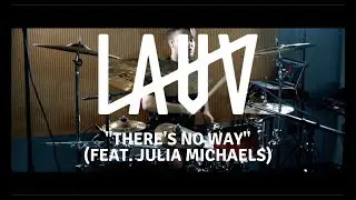 Lauv - There's No Way (Drum Cover)