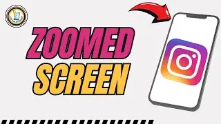 How To FIX Instagram Zoomed In Screen?