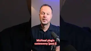 Mixhead plugin controversy (part 1) 