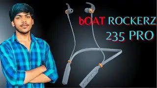 boAt Rockerz 235 Pro Neckband Unboxing & Review ! 10 min में 10 hours playback