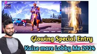BGMI Glowing Entry Kaise Mare 2024 | Pubg Ka Glowing Entry Kaise Set Kare 2024