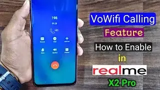 How to Enable VoWifi Calling Feature in Realme X2 Pro & Other Realme Devices, Wifi Calling in Realme