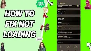 How To Fix Not Loading On WebToon App