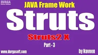 java struts tutorial|Java Framework|Struts2.X Part - 3 by Naveen