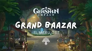 An Evening at the Grand Baazar 🌙 Relaxing Genshin Impact Music | Sumeru OST 原神 [No Mid-Roll Ads]