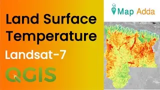 Land Surface Temperature from Landsat-7 QGIS #LandSurfaceTemperature #LST
