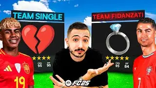 TEAM SINGLE vs TEAM FIDANZATI su FC 25!