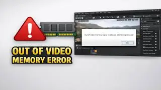 How To Fix Out Of Video Memory Trying To Allocate A Rendering Resource Error