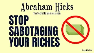 Abraham Hicks: How to Stop Resisting Money and Let The Universe Flow Into Your Life
