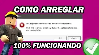Solucionado: La Aplicación Encontró Un Error Irrecuperable Roblox