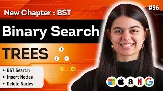 Binary Search Trees (BSTs) | DSA Series : L.96