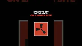 5 ways to get of the roof on Launch Site #shorts #rust