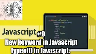 Javascript new keyword| typeof in Javascript Javascript#9  
