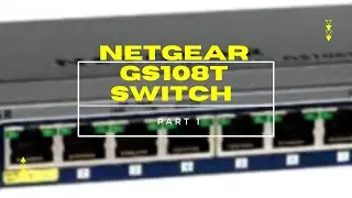 Netgear GS108T Switch part 1