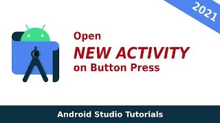 How to Make a Button Open a New Activity using Kotlin in 2021 - Android Studio Tutorials