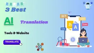 Best AI Translation Tools | Translate Anything You Want With Ai
