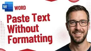 How To Paste Text Without Formatting In Microsoft Word [2026 Guide]