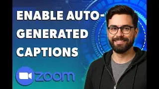 How To Enable Auto-Generated Captions On Zoom [2026 Guide]