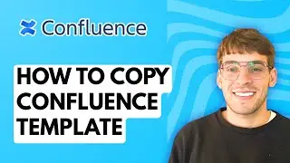 How to Copy Confluence Template [2026 Full Guide]