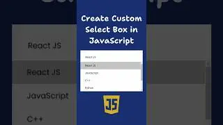 Develop Custom Select Box Input With Value Selection in JavaScript | HTML CSS and JavaScript