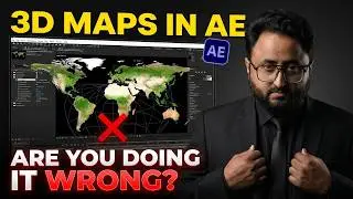3D World Maps in AE: Are You Doing It Wrong?