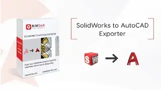 SolidWorks to AutoCAD Exporter, Importer, Converter, plug-in, add-on, Tools
