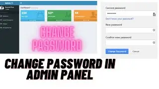 Admin Panel--4 Change Password in admin panel | User Account in admin Panel | Change password