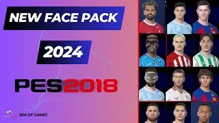 New Face Pack 2024 Make Your Players Look REAL For Pes 2018 ⭐