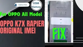 How to repair K7X original imei | Fix null imei | All Oppo fix null imei | oppo k7x downgrade file