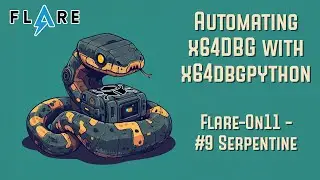 Automating x64dbg with x64dbgpython [Serpentine - Flare-On 2024]