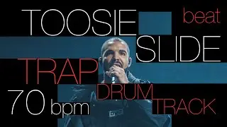 70 BPM - Trap Drum Beat - Toosie Slide Based - Drake