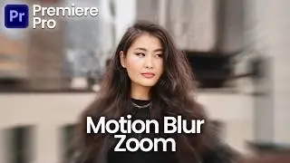 How To Create Zoom Motion Blur In Premiere Pro